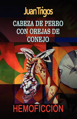 Book cover for Cabeza de perro con orejas de conejo