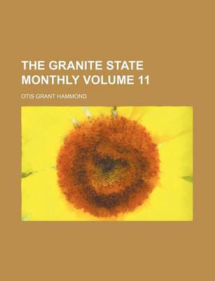 Book cover for The Granite State Monthly Volume 11