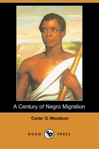 Cover of A Century of Negro Migration (Dodo Press)