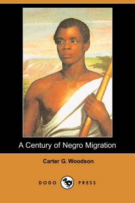 Book cover for A Century of Negro Migration (Dodo Press)