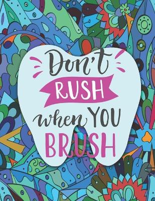 Book cover for Don't Rush When You Brush
