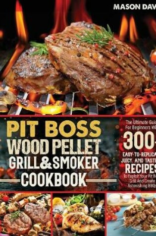 Cover of Pit Boss Wood Pellet Grill & Smoker Cookbook