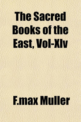 Book cover for The Sacred Books of the East, Vol-XLV