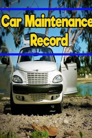 Cover of Car Maintenance Record