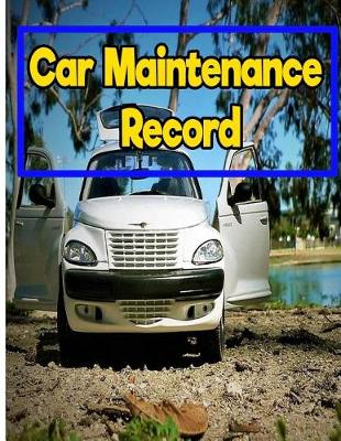 Book cover for Car Maintenance Record