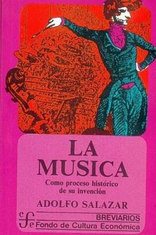 Cover of La Musica Como Proceso Historico de Su Invencion