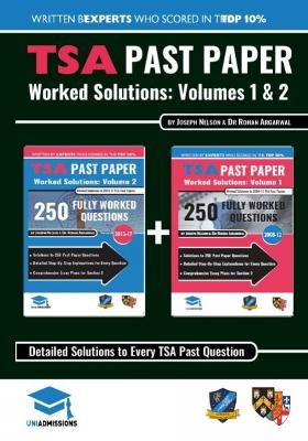 Book cover for TSA Past Paper Worked Solutions: 2008 - 2016, Fully worked answers to 450+ Questions, Detailed Essay Plans, Thinking Skills Assessment Cambridge & Oxford Book