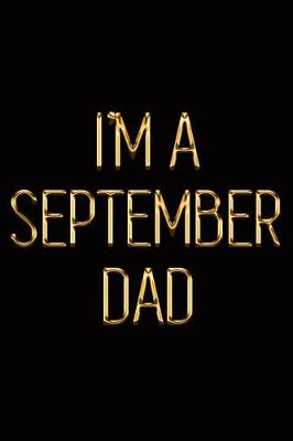 Book cover for I'm a September Dad