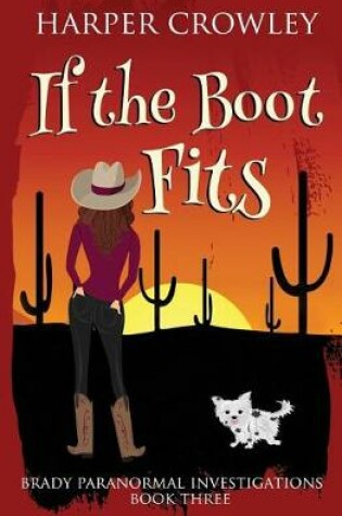 Cover of If the Boot Fits