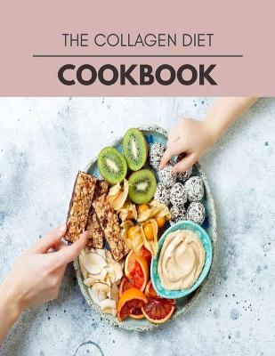 Book cover for The Collagen Diet Cookbook