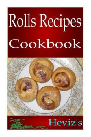 Cover of Rolls Recipes