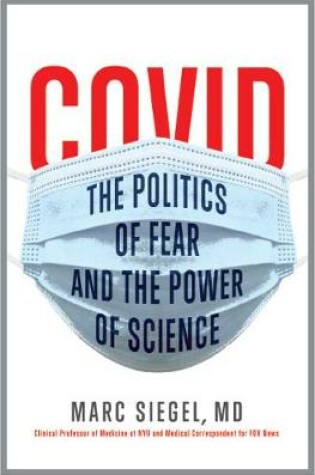 Cover of COVID: The Politics of Fear and the Power of Science