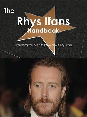 Book cover for The Rhys Ifans Handbook - Everything You Need to Know about Rhys Ifans