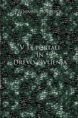 Book cover for V 14 Portali in Drevo Zivljenja