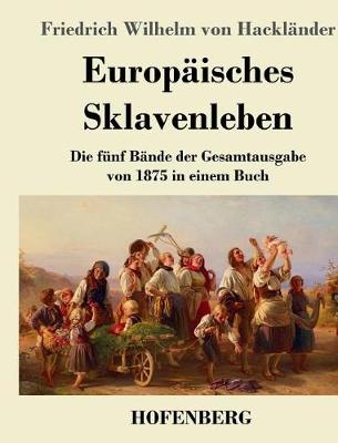 Book cover for Europäisches Sklavenleben