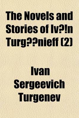 Book cover for The Novels and Stories of IV N Turg Nieff Volume 2