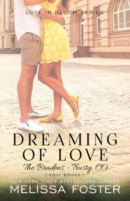 Cover of Dreaming of Love (The Bradens at Trusty)