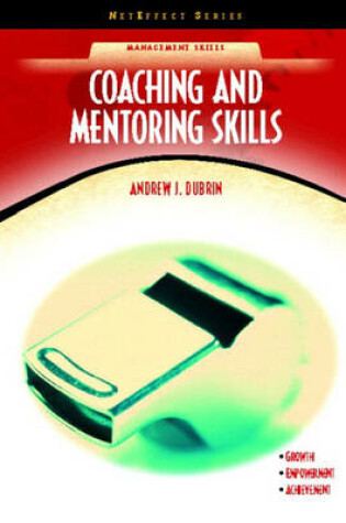 Cover of Coaching and Mentoring Skills (NetEffect Series)