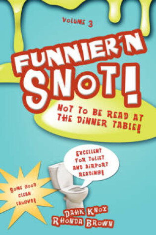 Cover of Funnier'n Snot, Volume 3