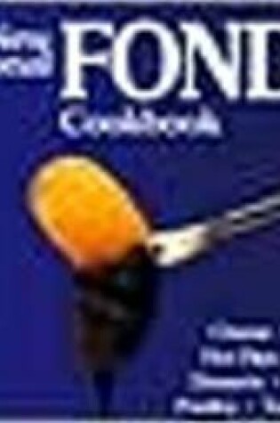 Cover of The New International Fondue Cookbook