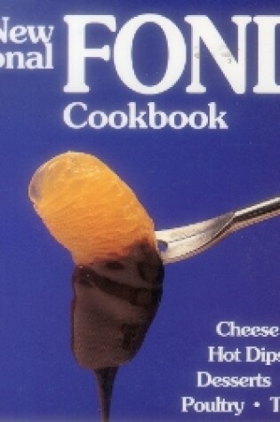 Cover of The New International Fondue Cookbook