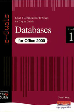 Cover of Databases IT Level 1 Certificate City & Guilds e-Quals Office 2000