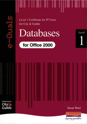 Cover of Databases IT Level 1 Certificate City & Guilds e-Quals Office 2000