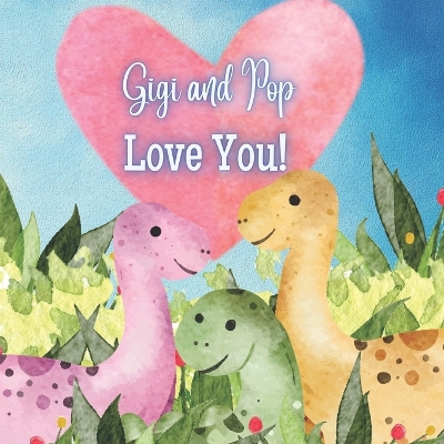 Book cover for Gigi and Pop Love You!