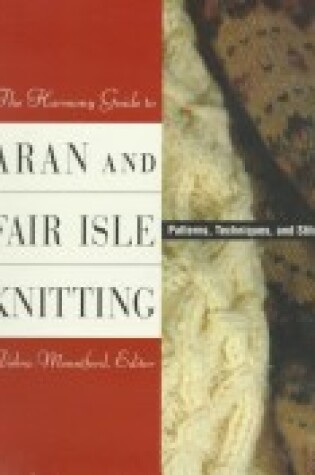 Cover of The Harmony Guide to Aran and Fair Isle Knitting