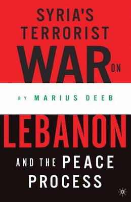 Book cover for Syria's Terrorist War on Lebanon and the Peace Process