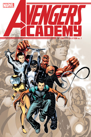 Cover of Avengers Academy: The Complete Collection Vol. 1