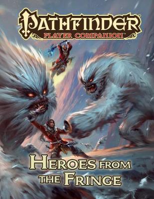 Book cover for Pathfinder Player Companion: Heroes from the Fringe