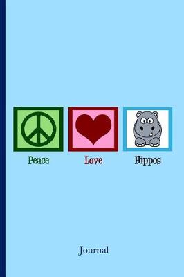 Book cover for Peace Love Hippos Journal