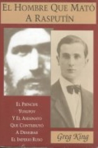 Cover of El Hombre Que Mato a Rasputin