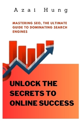 Book cover for Unlock the Secrets to Online Success