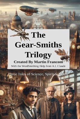 Book cover for The Gear-Smiths Trilogy