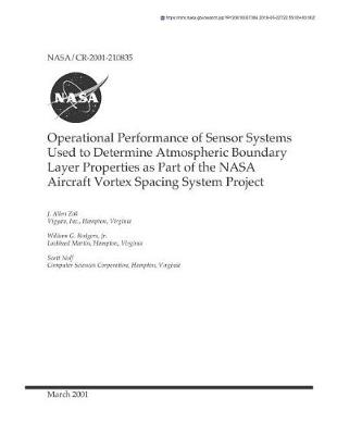 Book cover for Operational Performance of Sensor Systems Used to Determine Atmospheric Boundary Layer Properties as Part of the NASA Aircraft Vortex Spacing System Project