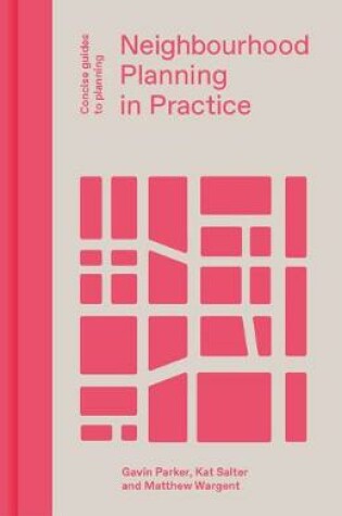 Cover of Neighbourhood Planning in Practice