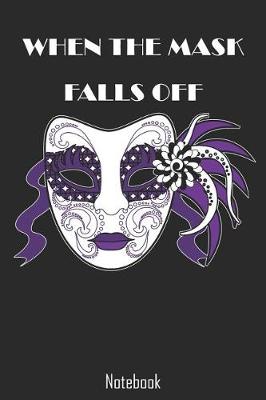 Book cover for When The Mask Falls Off