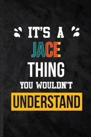 Cover of It's a Jace Thing You Wouldn't Understand