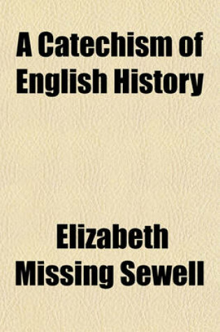 Cover of A Catechism of English History