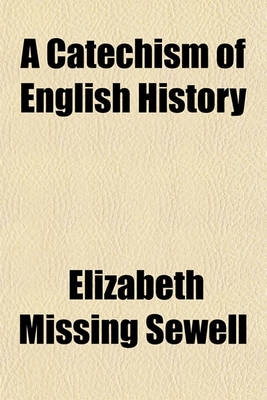 Book cover for A Catechism of English History