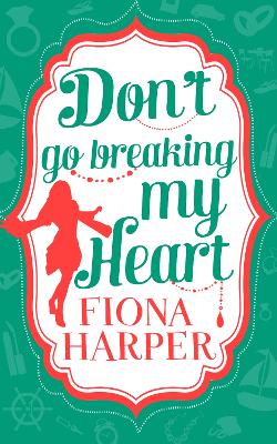 Book cover for Don't Go Breaking My Heart