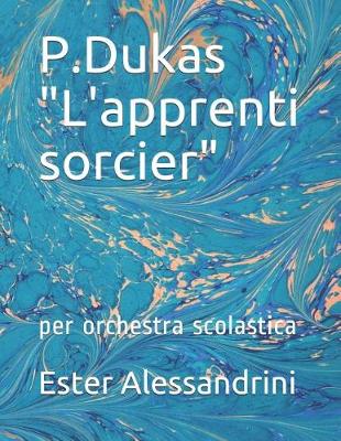 Book cover for P.Dukas "L'apprenti sorcier"