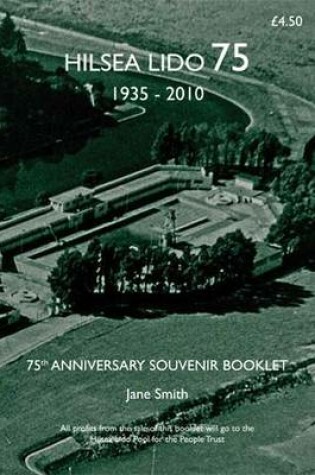 Cover of Hilsea Lido 75: 75th Anniversary Souvenir Booklet