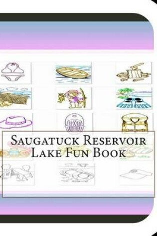 Cover of Saugatuck Reservoir Lake Fun Book