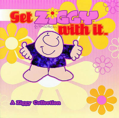 Book cover for Get Ziggy with It.