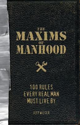 Book cover for The Maxims of Manhood