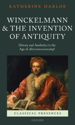 Book cover for Winckelmann and the Invention of Antiquity