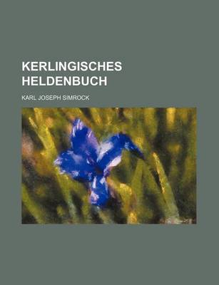 Book cover for Kerlingisches Heldenbuch